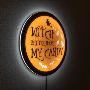 Witch Better Have My Candy LED Wall Art