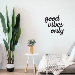 Good Vibes Only Wall Decal